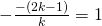 -\frac {-(2k-1)}{k}=1