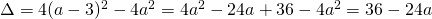 \Delta=4(a-3)^2-4a^2=4a^2-24a+36-4a^2=36-24a