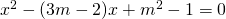 x^2-(3m-2)x+m^2-1=0