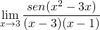 \[\lim_{x \to 3} \frac {sen(x^2-3x)}{(x-3)(x-1)}\]