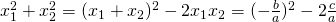 x_1^2+x_2^2=(x_1+x_2)^2-2x_1x_2=(-\frac ba)^2-2\frac ca