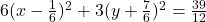 6(x-\frac 16)^2+3(y+\frac 76)^2=\frac {39}{12}