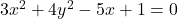 3x^2+4y^2-5x+1=0